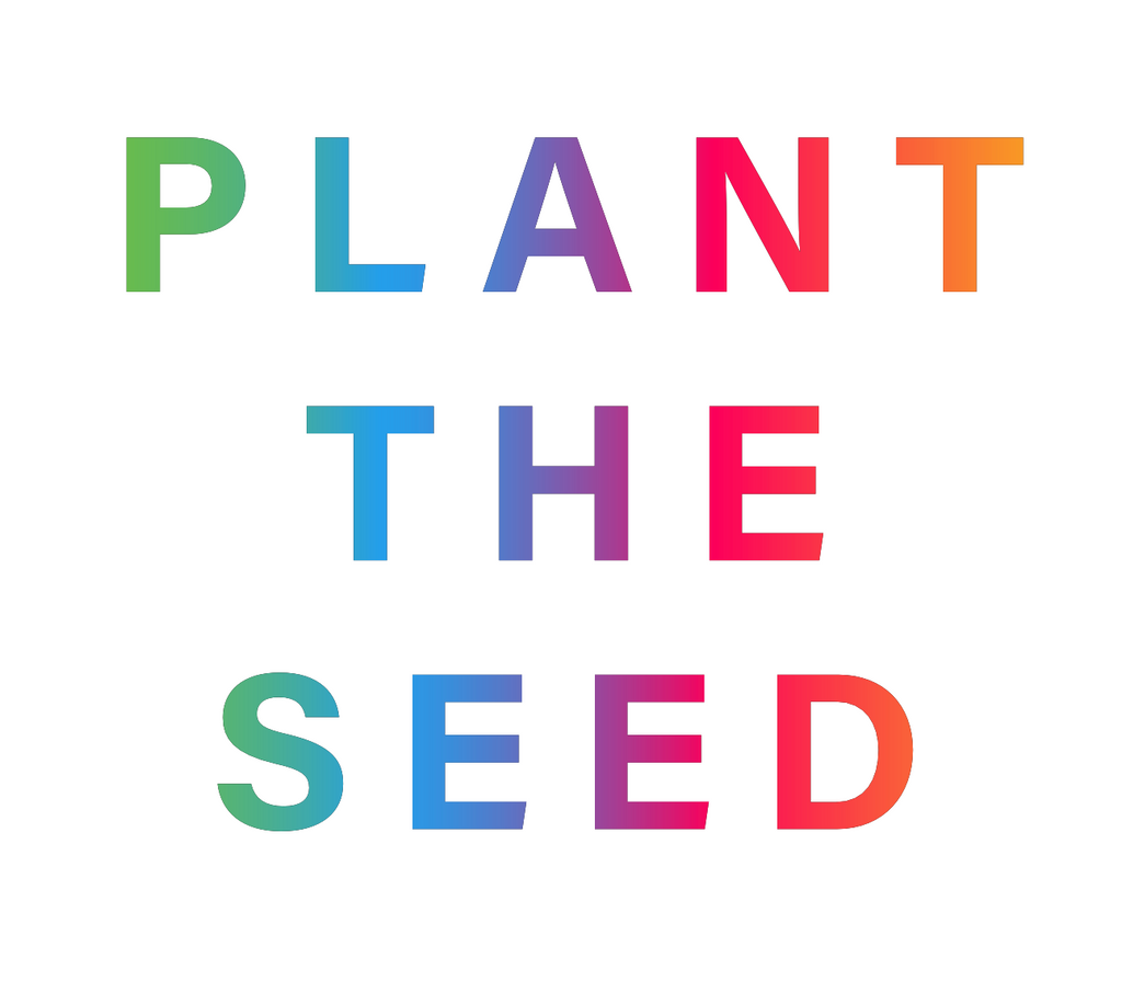 PLANT THE SEED IS OUR INITIATIVE FOR GROWING OURSELVES AND THE COMMUNITY WE LOVE. THE FRESNO COMMUNITY IS OUR HOME, AND TOGETHER WE CAN LIFT ONE ANOTHER UP ON OUR JOURNEY. SO HERES TO YOU! AND MAY YOUR JOURNEY WITH G7 ALLOW YOU TO LEARN, LIVE, LOVE & GROW